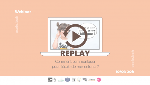 Replay Webinaire - Campagne écoles bilingues : Comment communiquer pour l'école de mes enfants ?